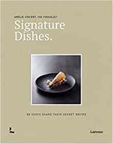 Emprunter SIGNATURE DISHES - 50 CHEFS SHARE THEIR SECRET RECIPE livre