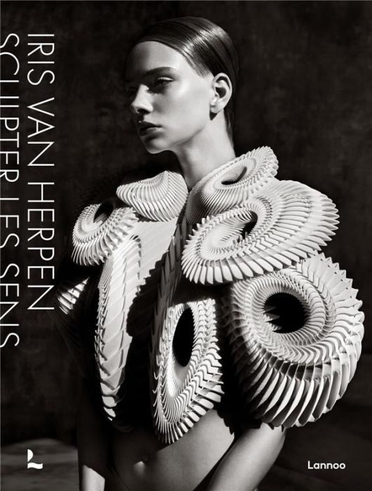 Emprunter Iris van Herpen. Sculpter les sens livre