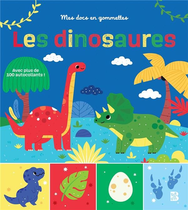 Emprunter Les dinosaures. Avec plus de 100 autocollants livre