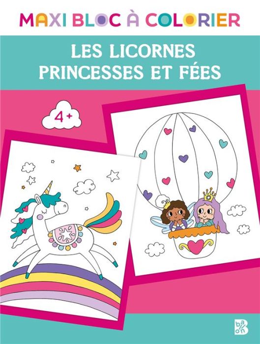 Emprunter Les licornes, princesses et fées livre