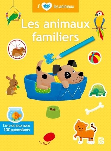 Emprunter Les animaux familiers. Livre de jeu avec 100 autocollants livre