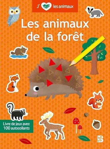 Emprunter Les animaux de la forêt. Livre de jeu avec 100 autocollants livre