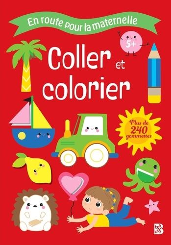 Emprunter Coller et colorier. Plus de 240 gommettes livre