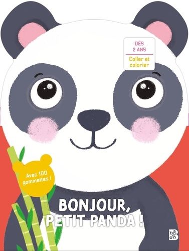 Emprunter Bonjour, petit panda ! Avec 100 gommettes livre