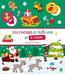 Emprunter 101 choses à trouver et à coller Joyeux Noël livre