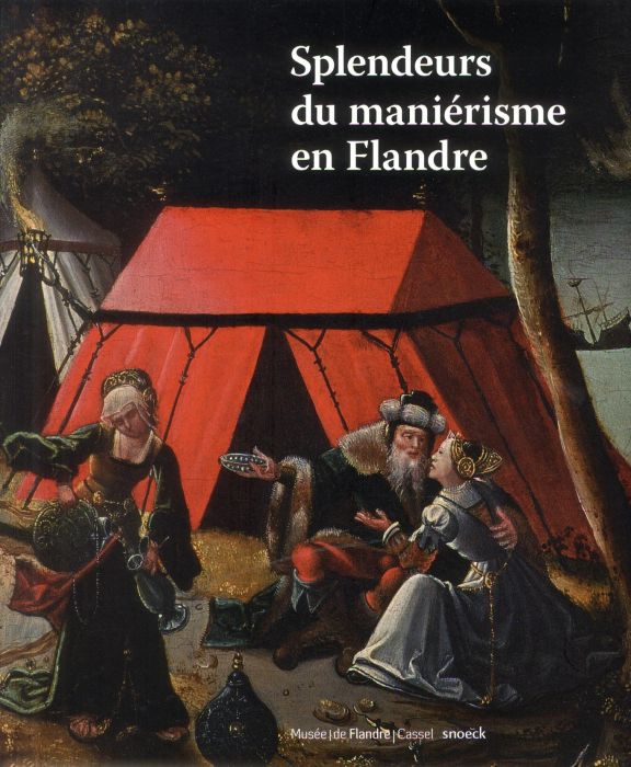 Emprunter Splendeurs du maniérisme en Flandre. 1500-1575 livre