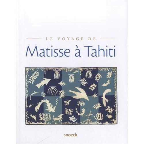 Emprunter Le voyage de Matisse à Tahiti livre