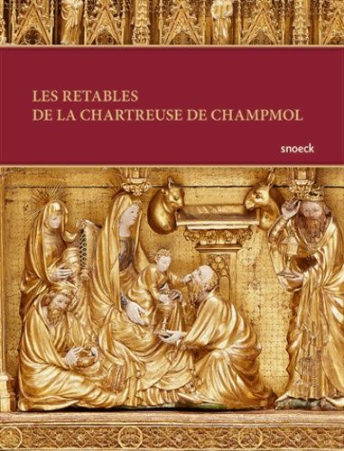 Emprunter Les retables de Champmol et leur restauration livre