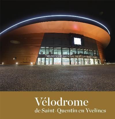 Emprunter Vélodrome. Saint-Quentin-en-Yvelines : un héritage en partage livre