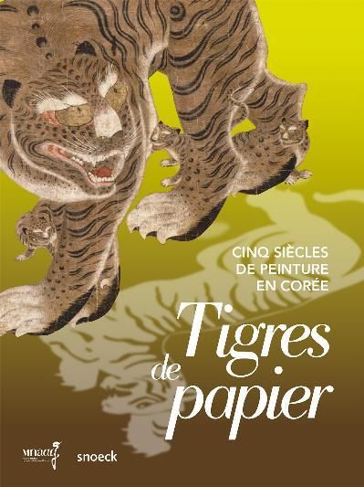 Emprunter Tigres de papier, cinq siècles de peinture en Corée livre