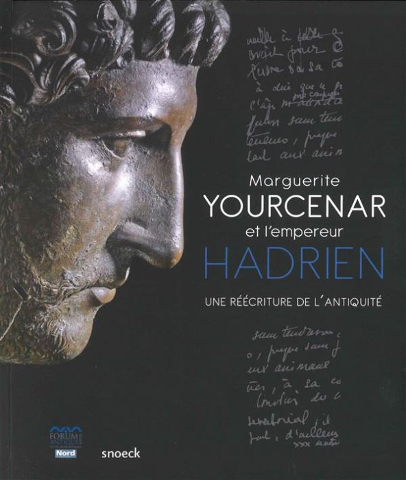 Emprunter Marguerite Yourcenar et l'empereur Hadrien. Une réecriture de l'Antiquité livre