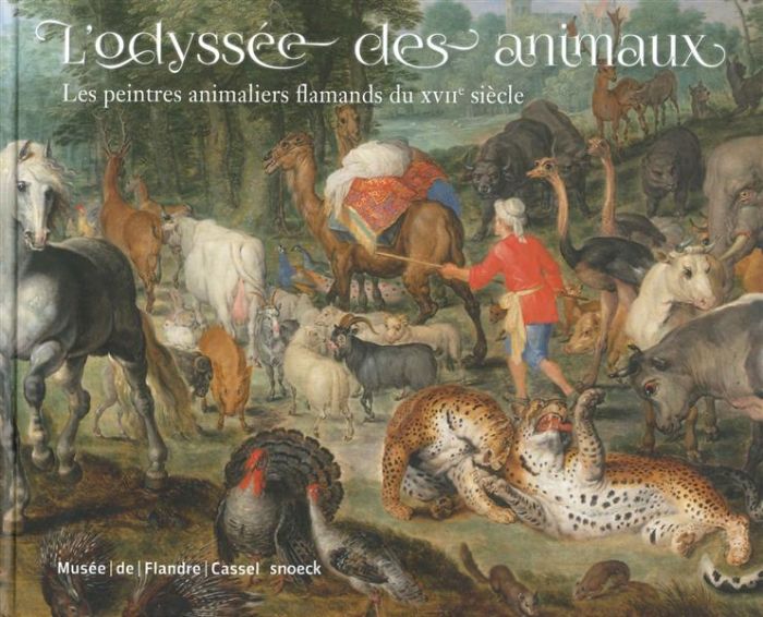 Emprunter L'odyssée des animaux. Les peintres animaliers flamands du XVIIe siècle livre