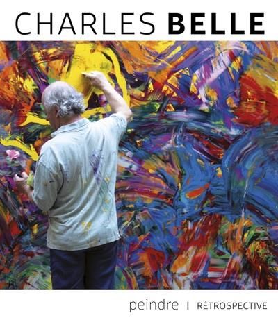 Emprunter Charles Belle. Rétrospective, Edition bilingue français-anglais livre