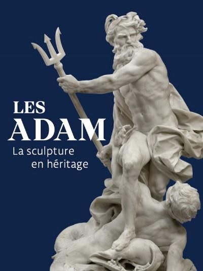 Emprunter Les Adam. La sculpture en héritage livre