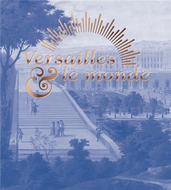 Emprunter Versailles & le monde livre