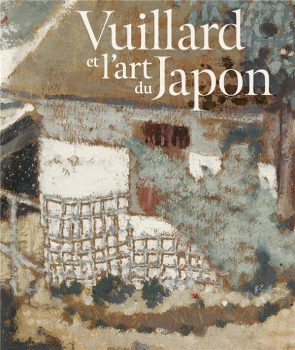 Emprunter Vuillard et l'art du Japon livre