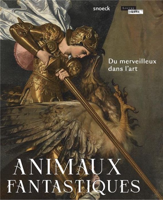 Emprunter Animaux fantastiques. Du merveilleux dans l'art livre