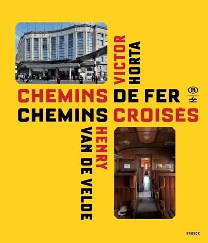 Emprunter Horta – Van de Velde. Chemins de fer, chemins croisés livre