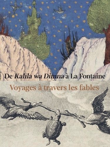 Emprunter De Kalila wa Dimna à La Fontaine. Voyage à travers les fables livre