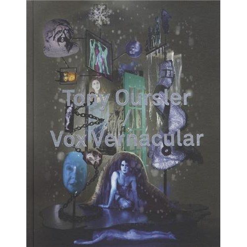 Emprunter Tony Oursler / Vox Vernacular. Une anthologie livre