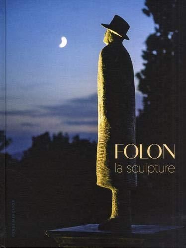 Emprunter Folon. La sculpture livre