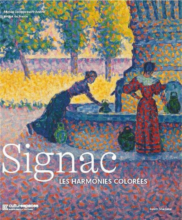 Emprunter Signac. Les harmonies colorées livre