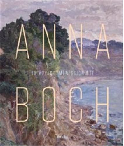 Emprunter Anna Boch. Un voyage impressionniste livre