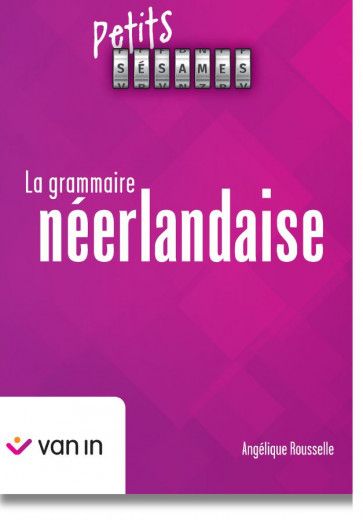 Emprunter PETITS SÉSAMES - LA GRAMMAIRE NÉERLANDAISE NE livre