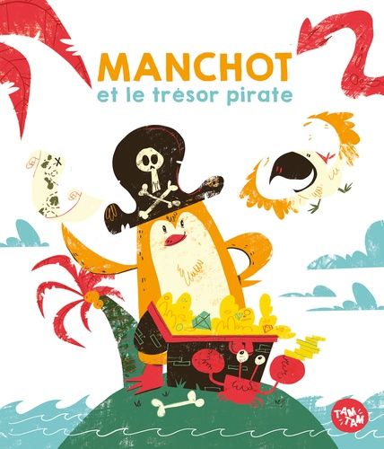 Emprunter Manchot et le trésor pirate livre