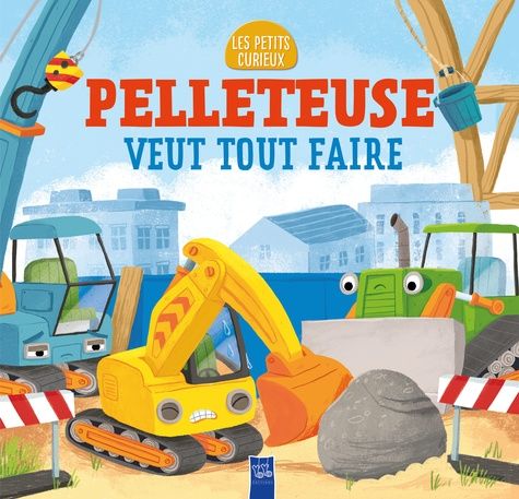 Emprunter Pelleteuse veut tout faire livre