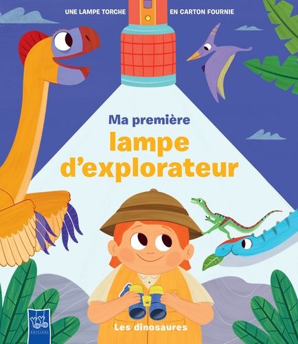 Emprunter Ma première lampe d'explorateur : Les dinosaures. Une lampe torche en carton fournie livre