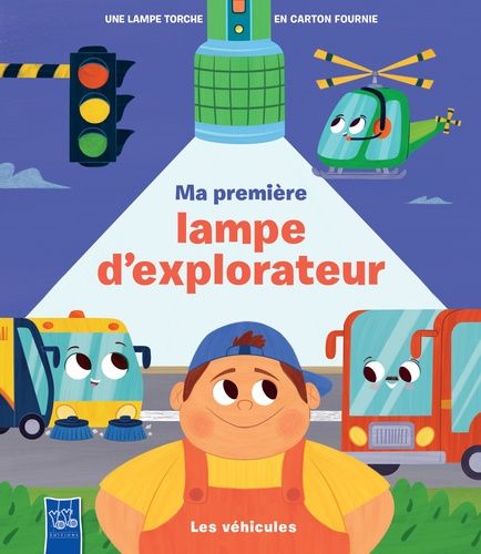 Emprunter Ma première lampe d'explorateur : Les véhicules. Une lampe torche en carton fournie livre