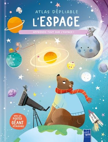 Emprunter Atlas dépliable L'espace. Apprends tout sur l'espace ! livre