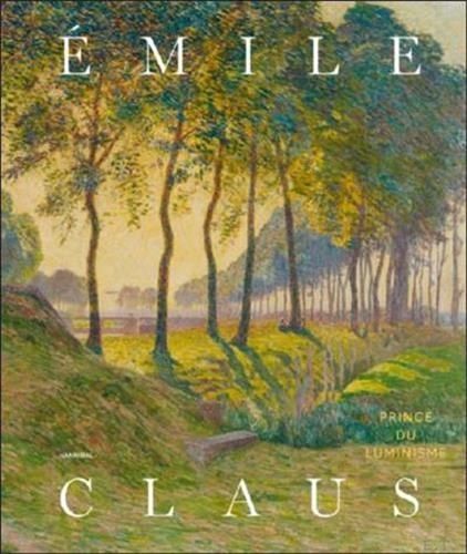 Emprunter Emile Claus - Prince du luminisme livre