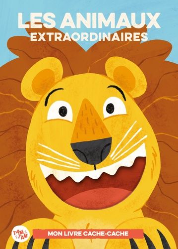 Emprunter Les animaux extraordinaires. Mon livre cache-cache livre