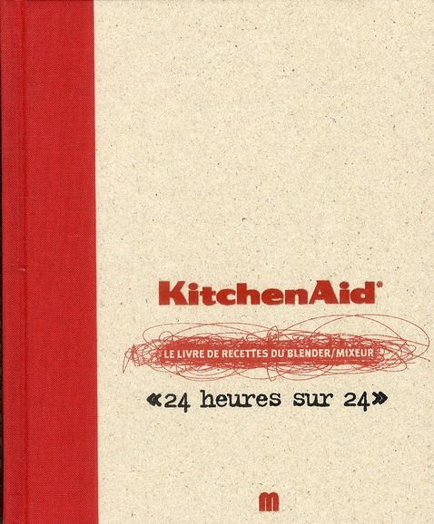 Emprunter KitchenAid. Le livre de recettes du blender/mixeur 