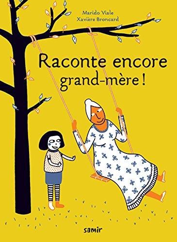 Emprunter Raconte encore grand-mère ! livre