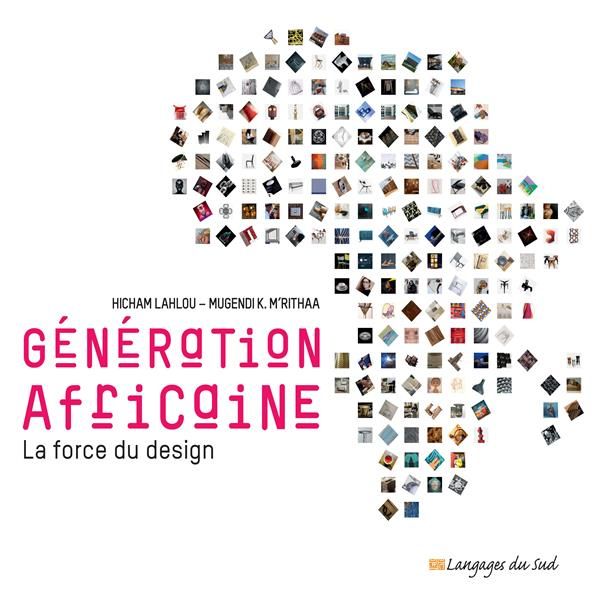 Emprunter Génération africaine. La force du design livre