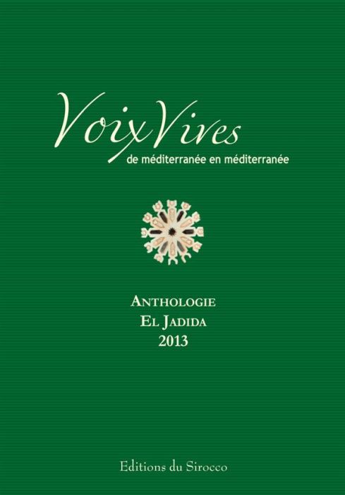 Emprunter Voix Vives, de Méditerranée en Méditerranée. Anthologie El Jadida 2013 livre