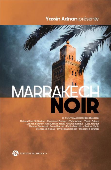 Emprunter Marrakech noir. 15 nouvelles noires inédites livre