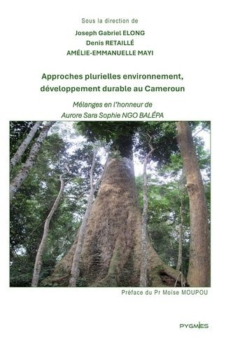 Emprunter Approches plurielles environnement, développement durable au Cameroun. Mélanges en l'honneur de Auro livre