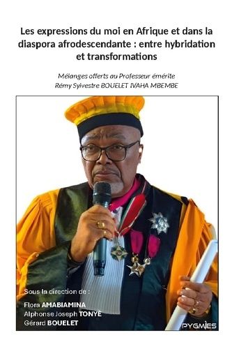 Emprunter Les expressions du moi en Afrique et dans la diaspora afrodescendante : entre hybridation et transfo livre