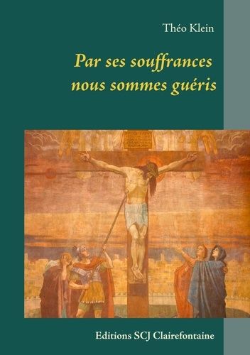 Emprunter Par ses souffrances nous sommes guéris livre