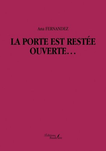 Emprunter La porte est restée ouverte... livre