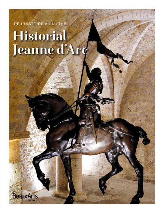 Emprunter Historial Jeanned'Arc. De l'histoire au myhte livre