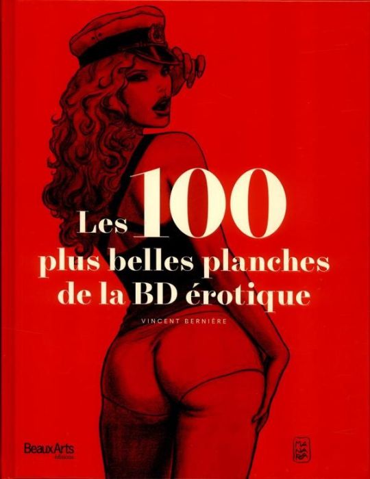 Emprunter Les 100 plus belles planches de la BD érotique livre