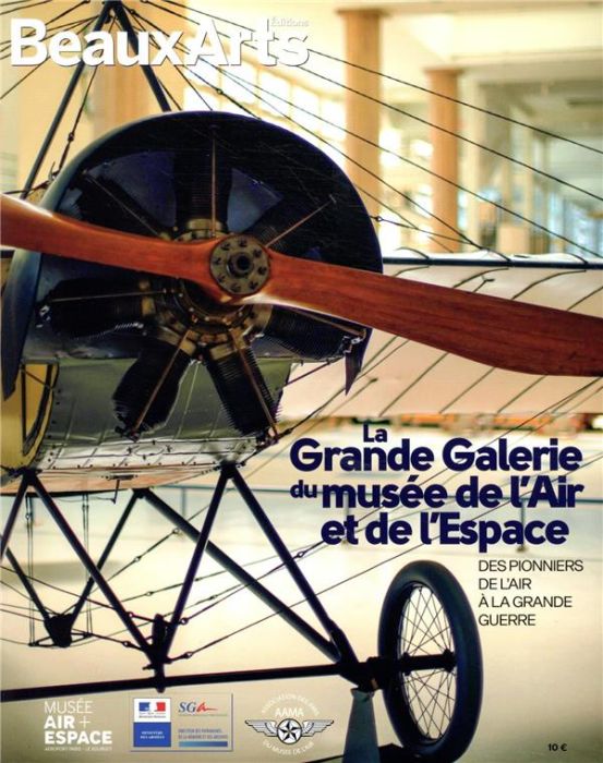 Emprunter La grande galerie du musée de l'air et de l'espace. Des pionniers de l'air à la Grande Guerre livre