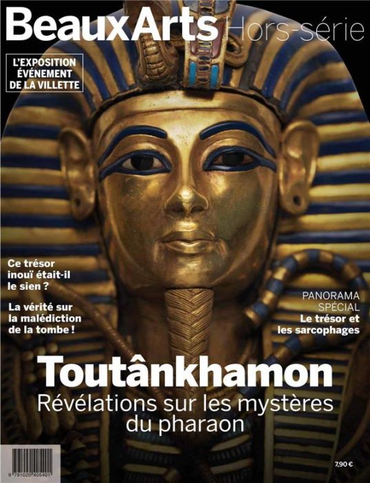 Emprunter Beaux Arts Magazine Hors-série : Toutânkhamon. Révélations sur les mystères du pharaon livre