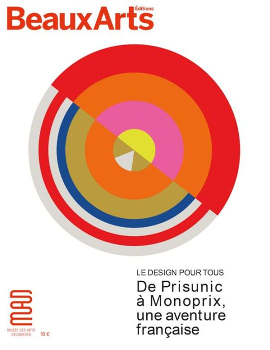 Emprunter Le design pour tous : De Prisunic à Monoprix, une aventure française livre