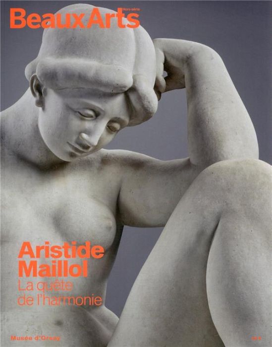 Emprunter Aristide Maillol. La quête de l'harmonie livre